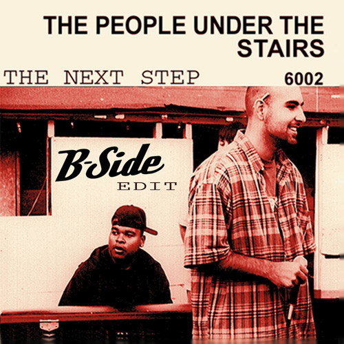 B-Side/People Under The Stairs – The Next Step (B-Side Edit) – Free Download