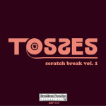 BBP-130: Tosses - Scratch Break Vol. 1