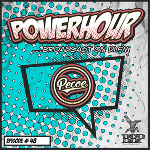 BBP Power Hour Episode #48 – Mixed by Pecoe (June 2019)