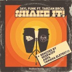 BBP-115: Jayl Funk feat Tarzan Bros – Shake It