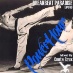 Breakbeat Paradise Powerhour Episode #10 - Mixed by Conte Crux
