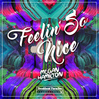 Megan Hamilton – Feelin’ So Good [Free Download]
