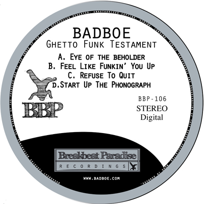 BadboE – Ghetto Funk Testament – Out now on Digital!