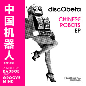 BBP-134: discObeta – Chinese Robots EP