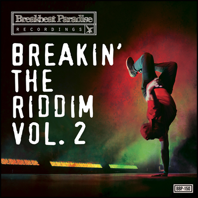 BBP-150: VA – Breakin The Riddim Vol. 2