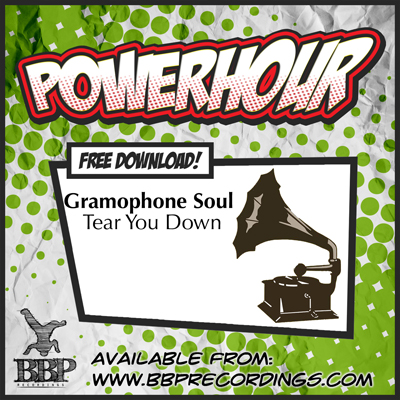 Gramophone Soul – Tear You Down (Power Hour Free Download)