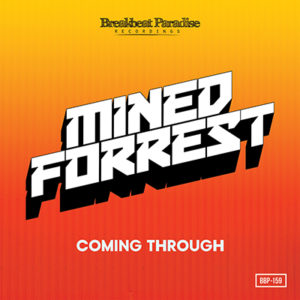 BBP-159: Mined & Forrest – Coming Through