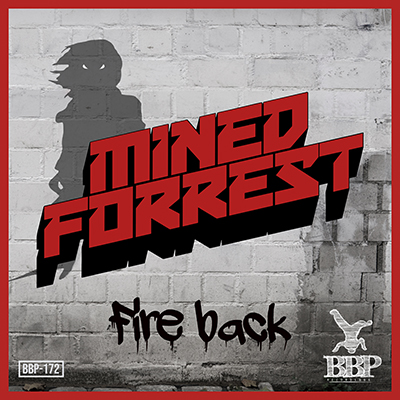 BBP-172: Mined & Forrest – Fire Back EP