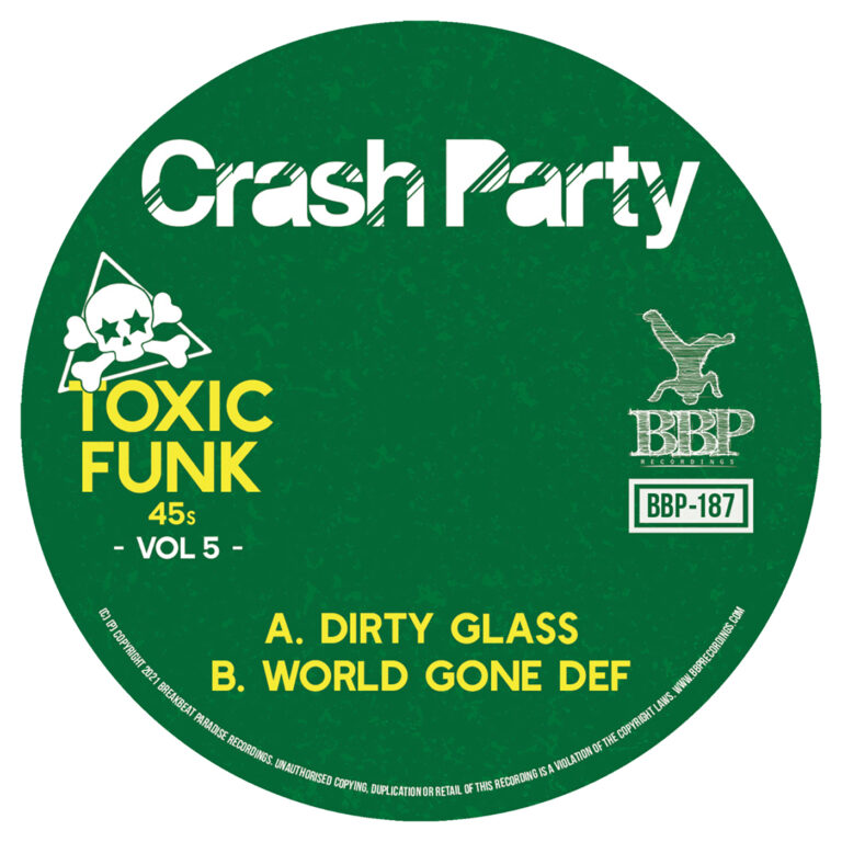 BBP-187: Crash Party – Toxic Funk Vol. 5 (7” Vinyl)